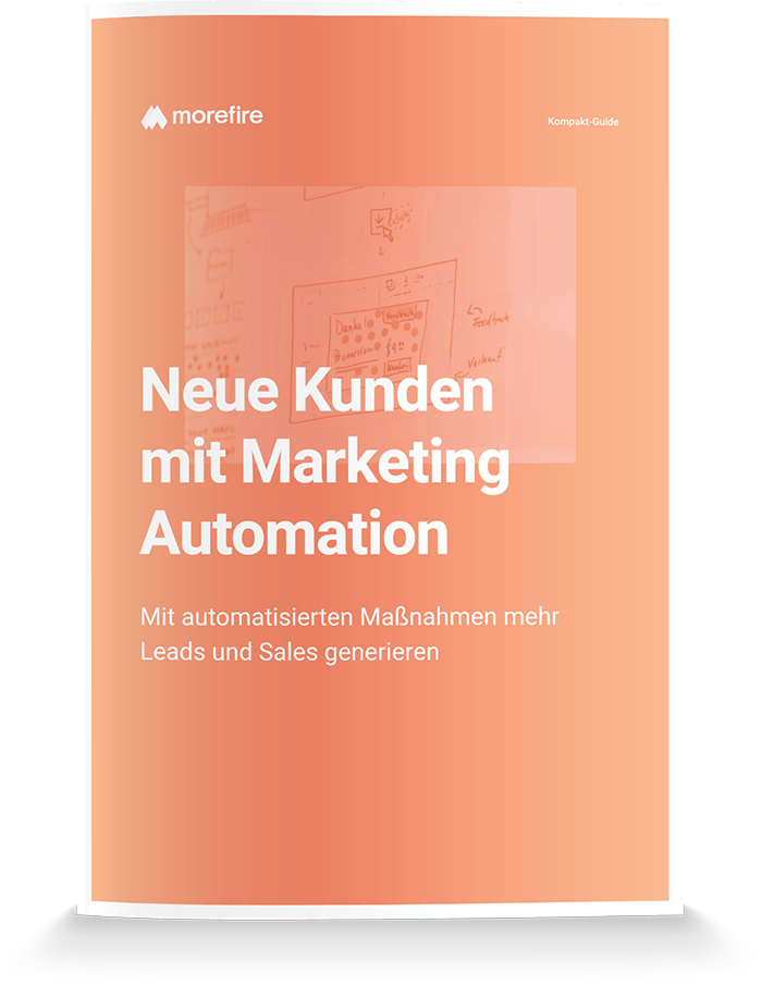 Gewinnung und Bindung von Kunden durch Marketing Automation