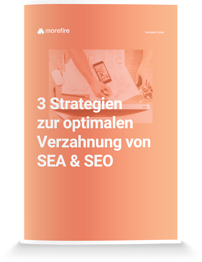Durch Verzahnung von SEA & SEO mehr Traffic generieren und Kosten sparen