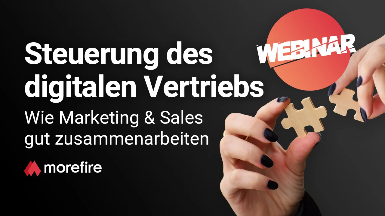 Steuerung des digitalen Vertriebs – wie Marketing & Sales optimal zusammenarbeiten