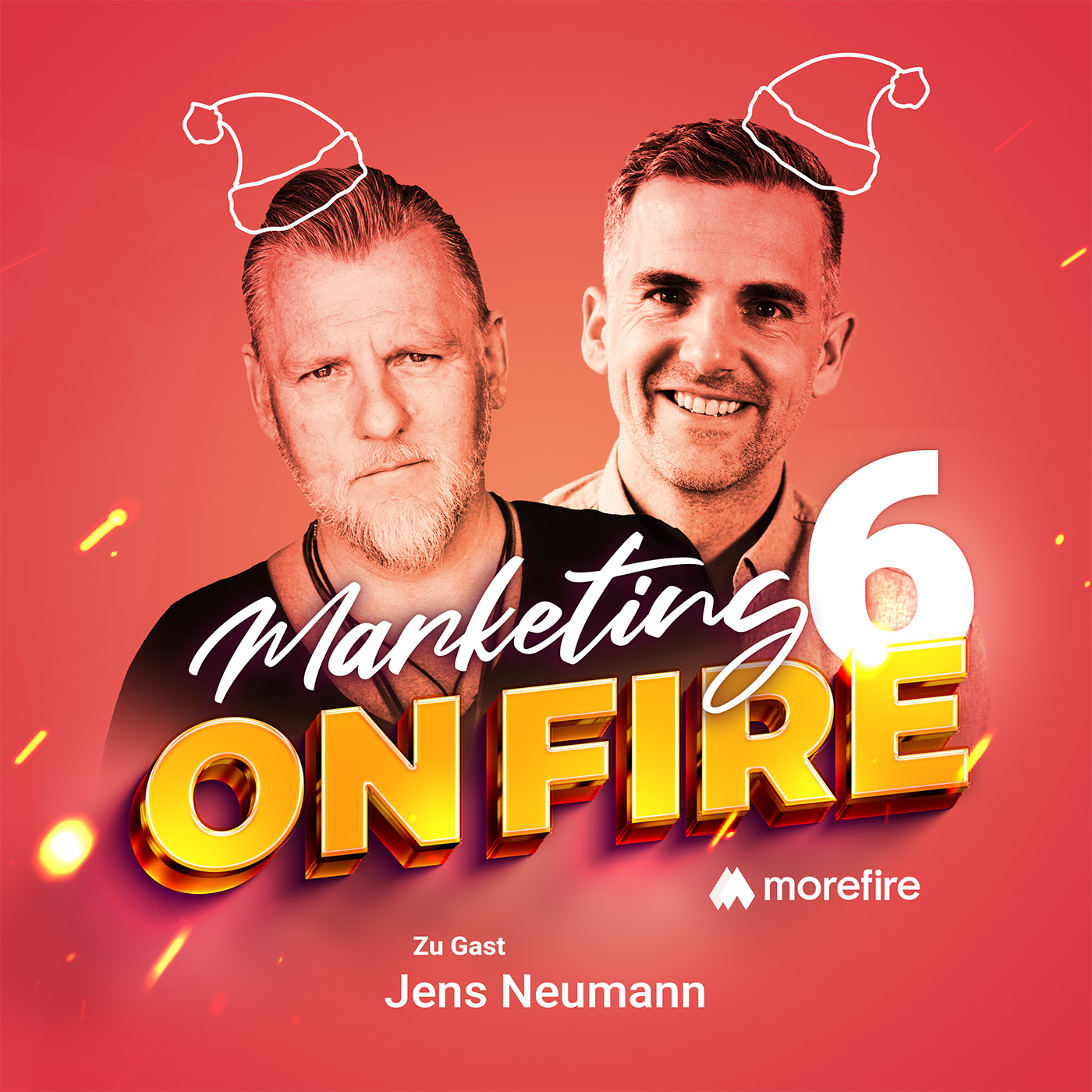 Marketing on Fire Podcast Cover Advent 6 mit Jens Neumann