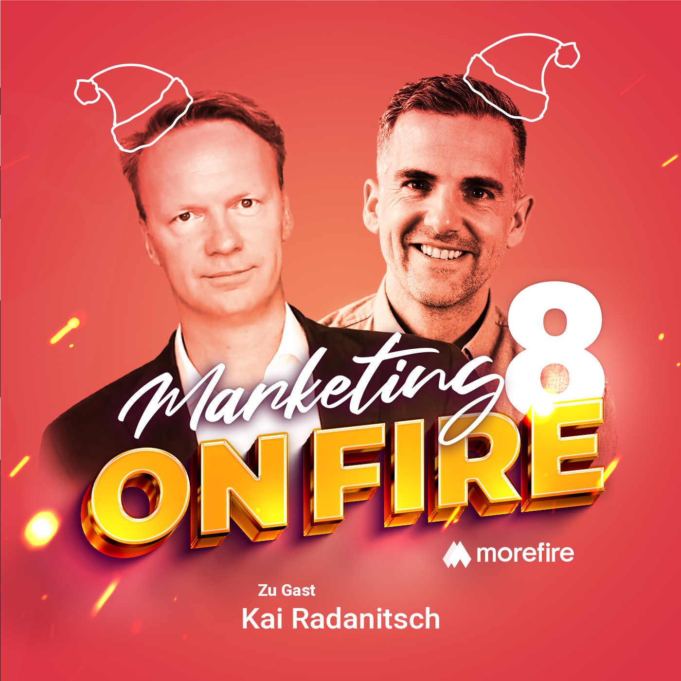 Podcast-Cover der 8. Adventsfolge von Marketing on Fire mit Kai Radanitsch, verziert mit weihnachtlichen Elementen
