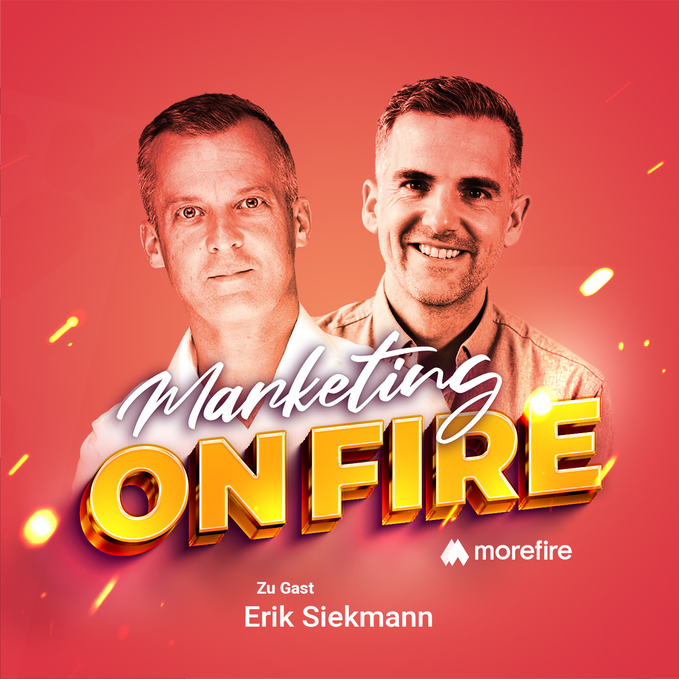 Podcast-Cover der Marketing on Fire Folge mit Erik Siekmann als Gast und einem leuchtenden Hintergrund