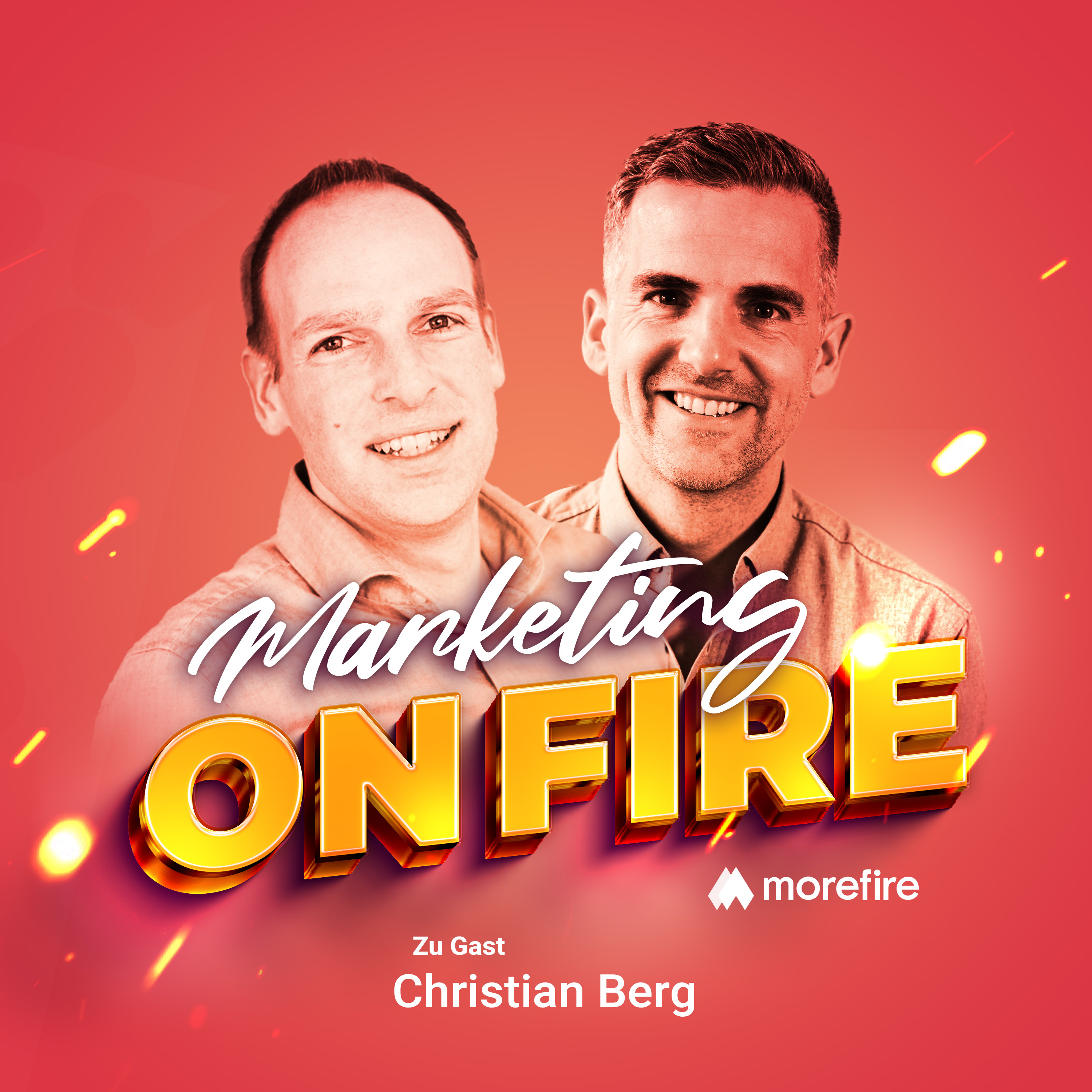 Marketing On Fire Podcast Cover mit Christian Berg und Moderator