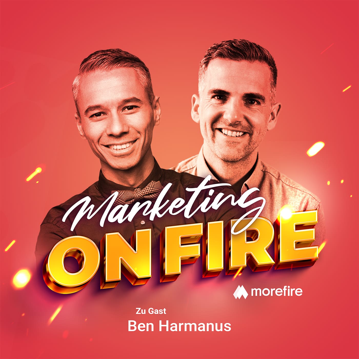 Ben Harmanus und Robin Heintze im Cover der Marketing on Fire Podcast-Folge