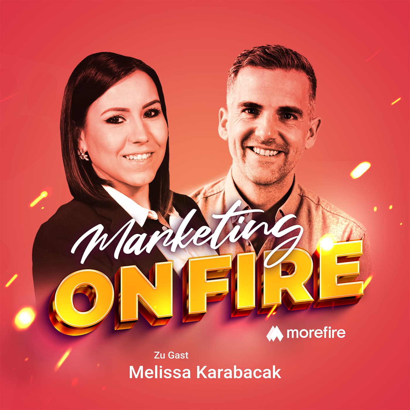 Melissa Karabacak und Robin Heintze im Marketing on Fire Podcast von morefire