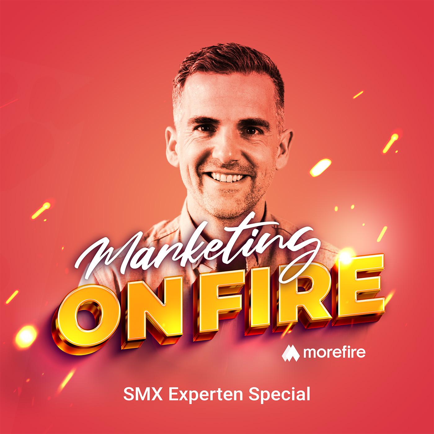 SMX Experten Special im Marketing On Fire Podcast mit Robin Heintze