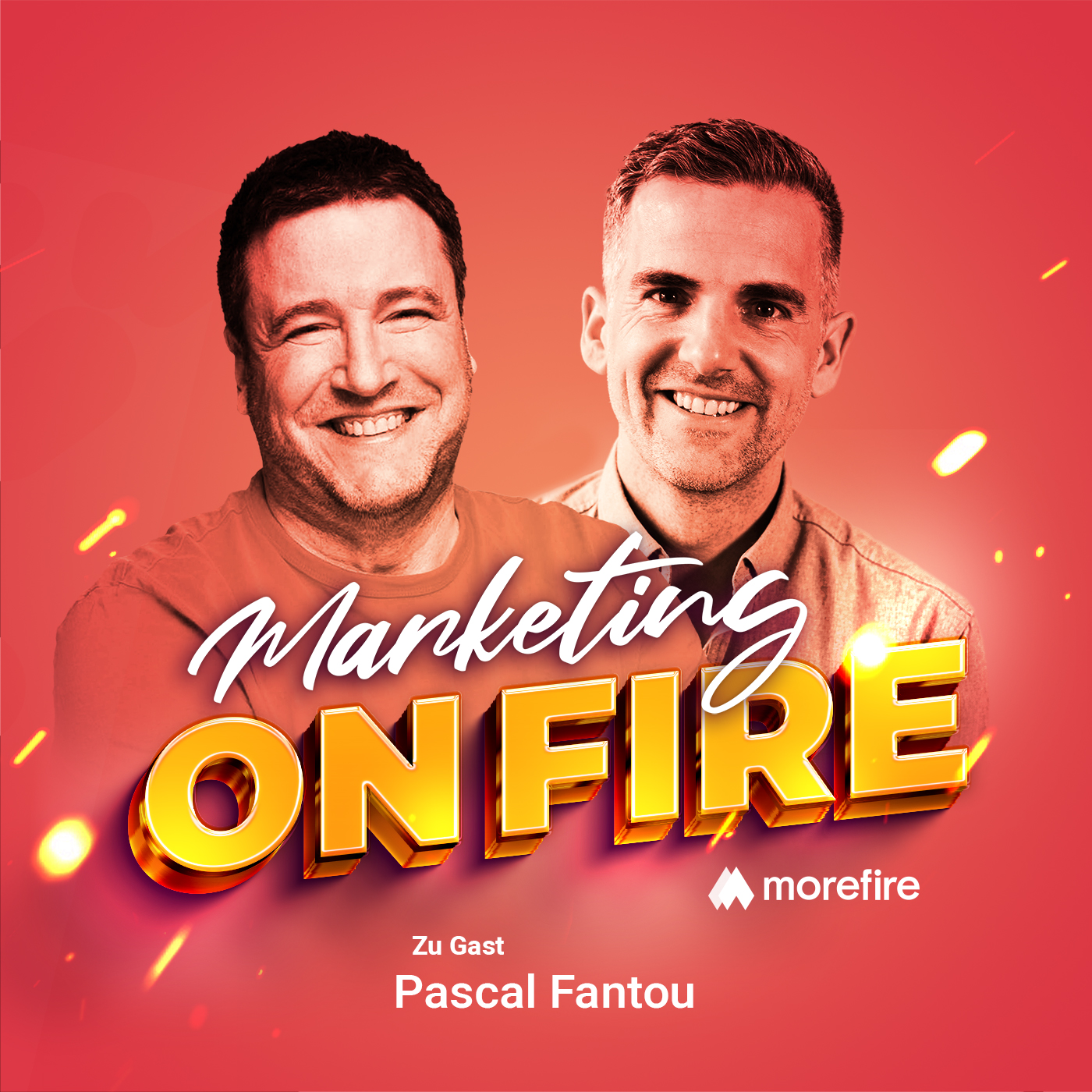 Podcast-Cover der Marketing on Fire Folge mit Pascal Fantou als Gast und einem warmen, leuchtenden Hintergrund