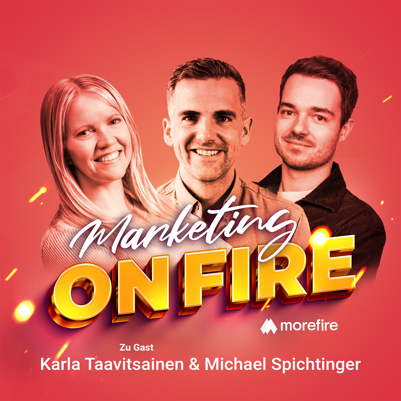 Podcast-Cover mit Karla Taavitsainen, Michael Spichtinger und Robin Heintze von Marketing On Fire