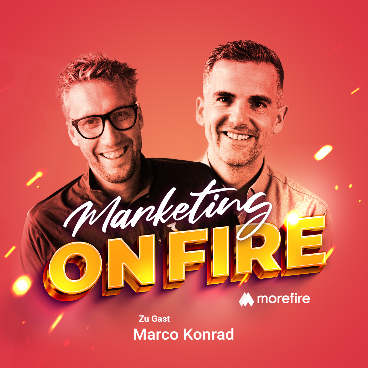 Podcast-Cover der Marketing on Fire Folge mit Marco Konrad als Gast, vor einem leuchtenden Hintergrund