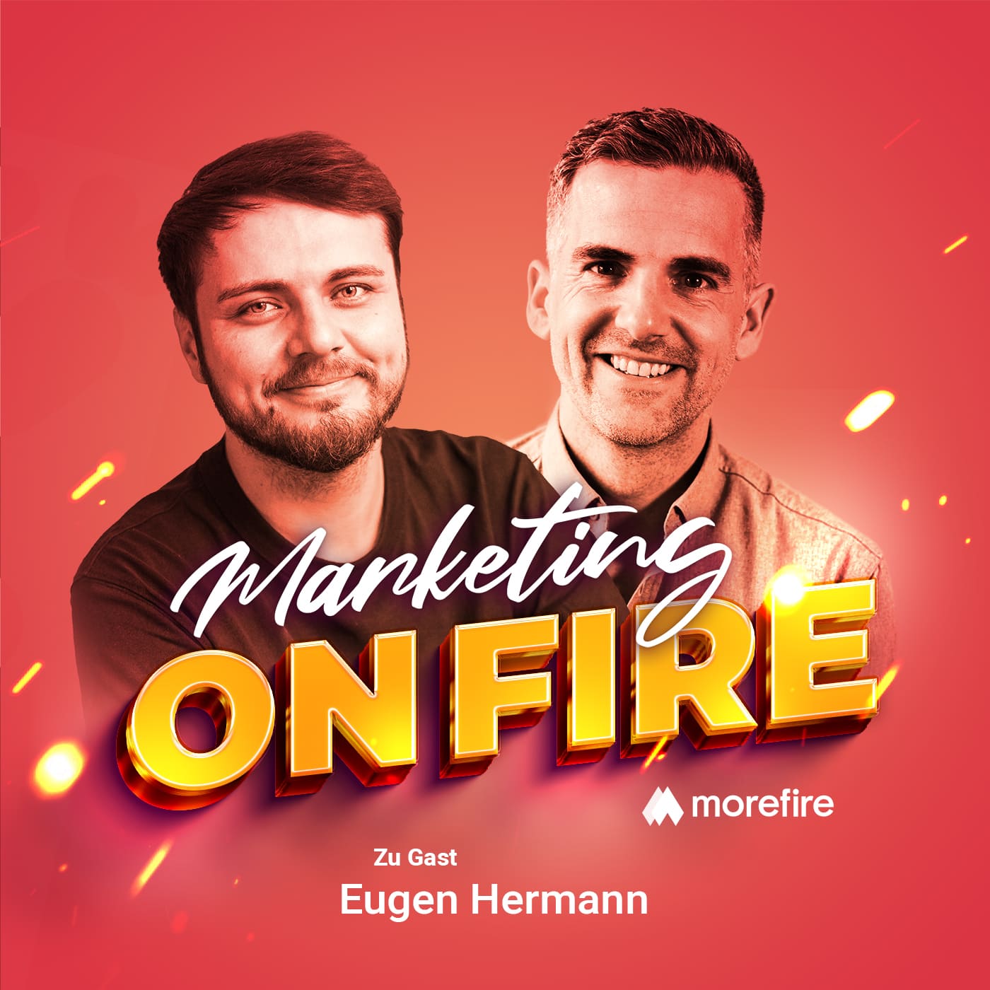 Porträt von Eugen Hermann und Robin Heintze vor einem roten Hintergrund mit dem Podcast-Logo „Marketing on Fire“