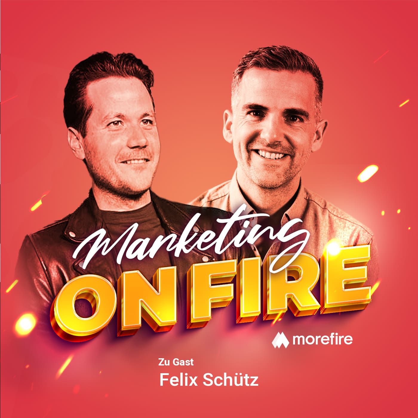 Podcast Cover von Marketing on Fire mit Host und Gast