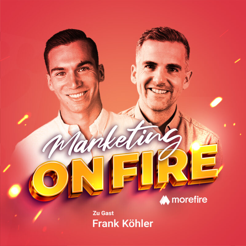 Marketing on Fire Podcast Cover mit Frank Köhler und Robin Heintze