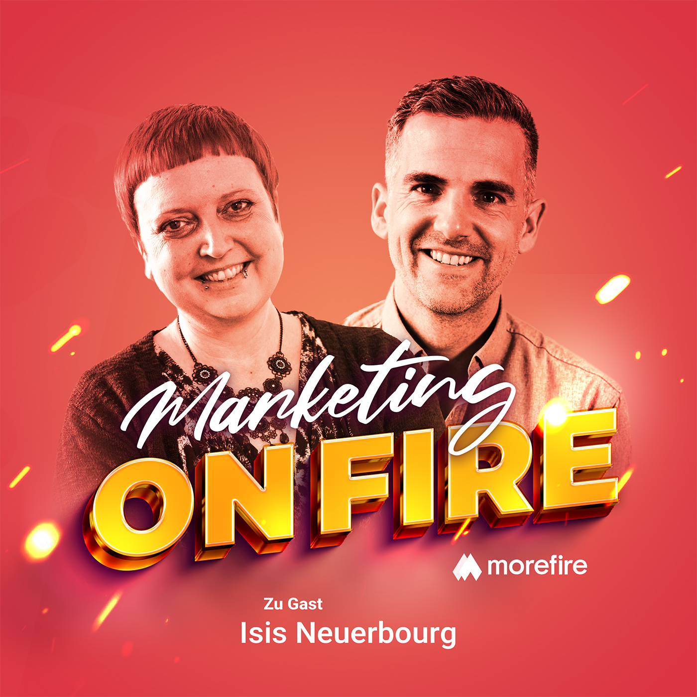Podcast Cover von Marketing on Fire mit Robin Heintze und Isis Neuerbourg