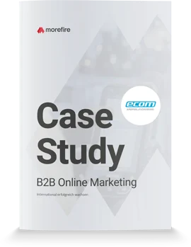 Case Study Cover von morefire zum Thema B2B Online Marketing für ecom
