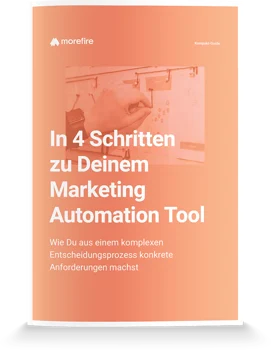 In 4 Schritten zu Deinem Marketing Automation Tool
