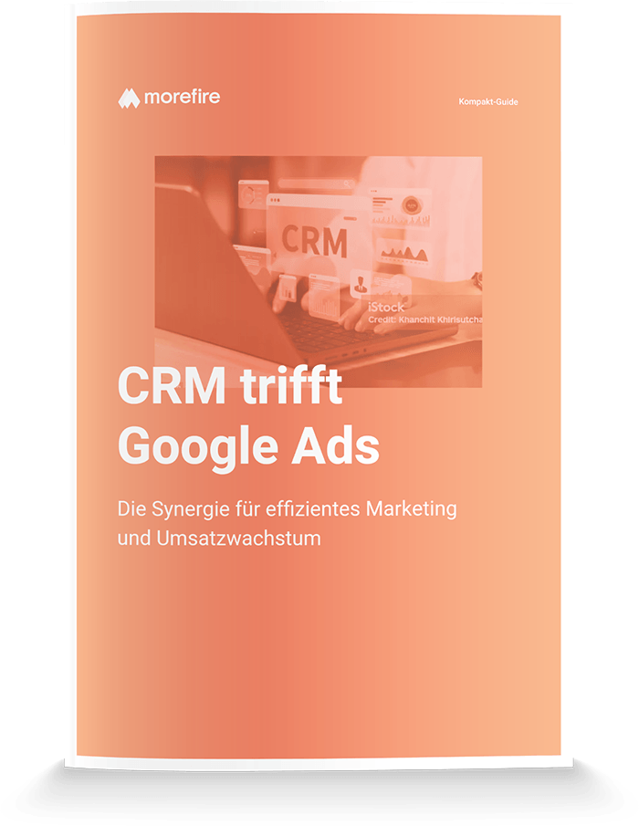 CRM trifft Google Ads