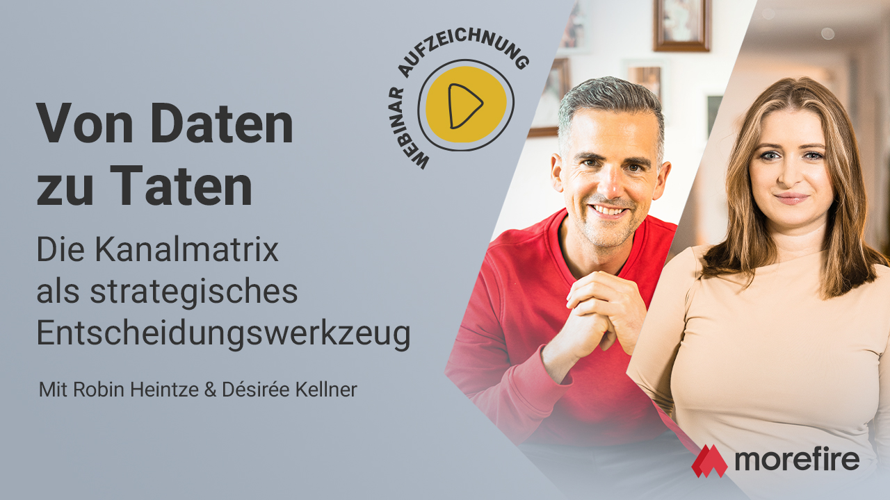 Von Daten zu Taten – Die Kanalmatrix als strategisches Entscheidungswerkzeug im Online Marketing