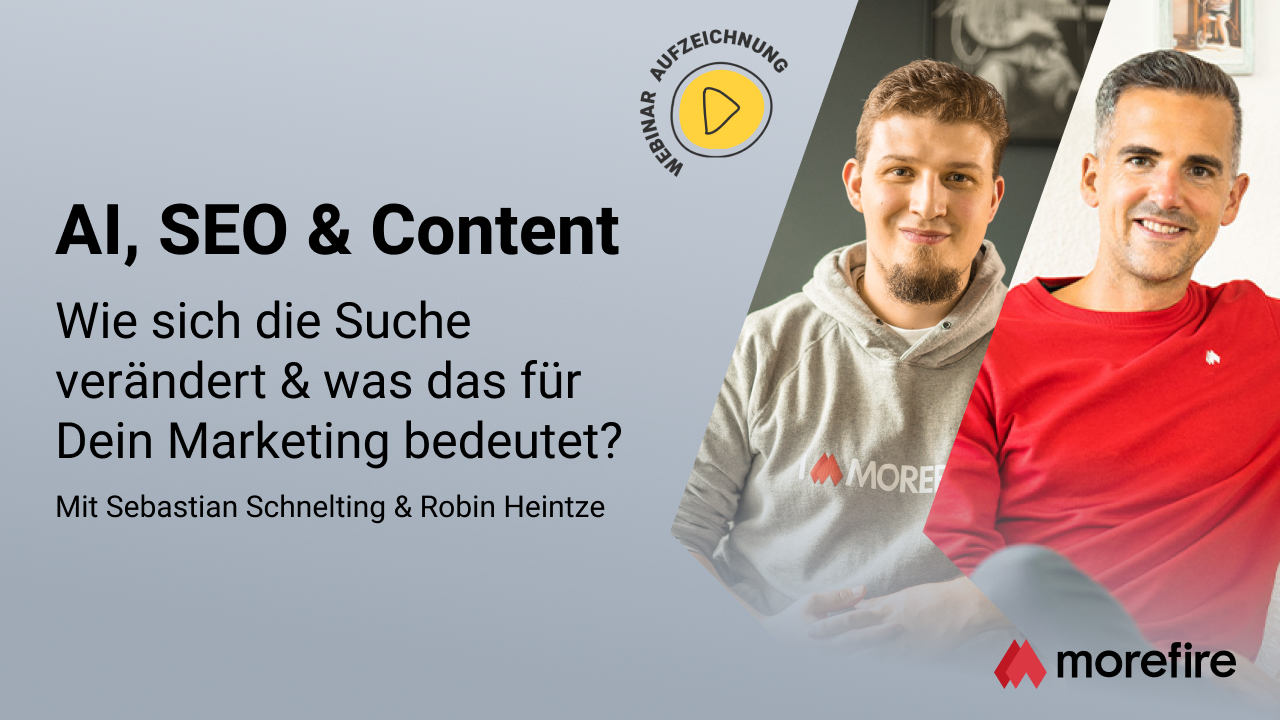 AI, SEO & Content – wie sich die Suche verändert & was das für dein Marketing bedeutet?