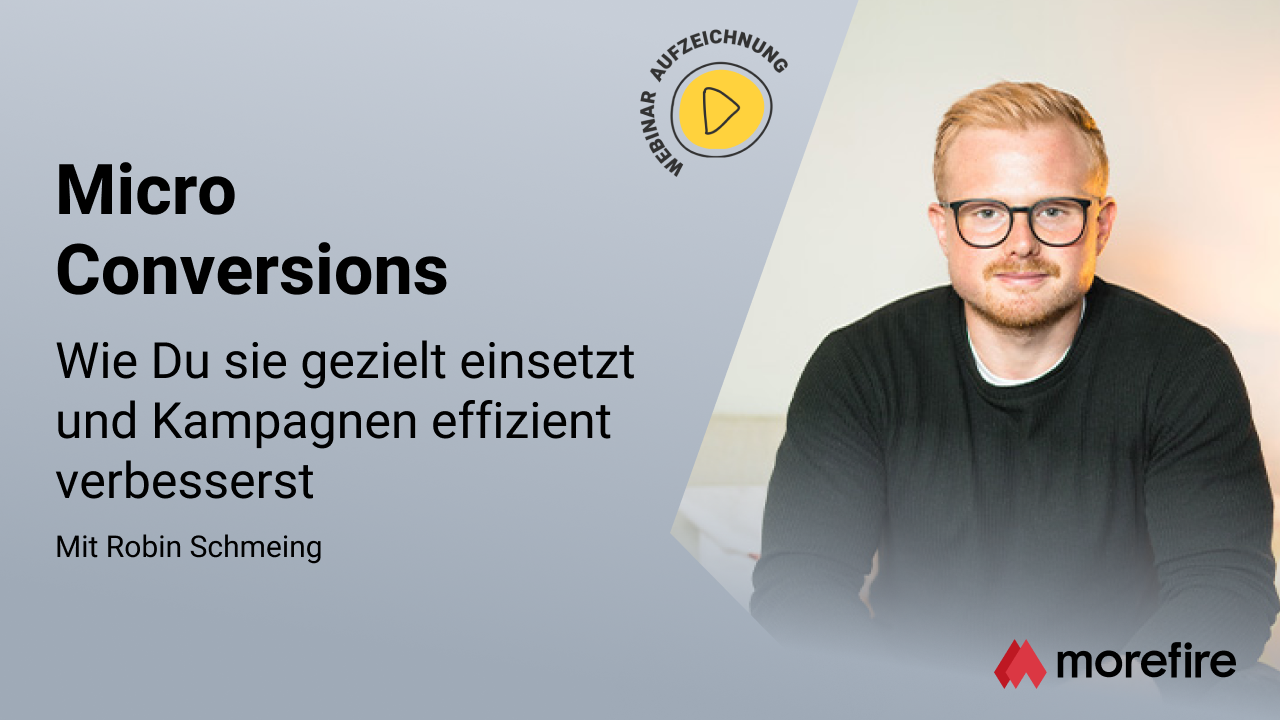 Mit Micro-Conversions zu effektiveren SEA Kampagnen