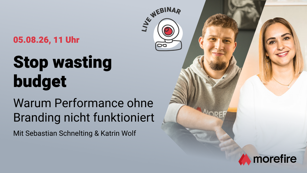 Stop wasting budget: Warum Performance ohne Branding nicht funktioniert