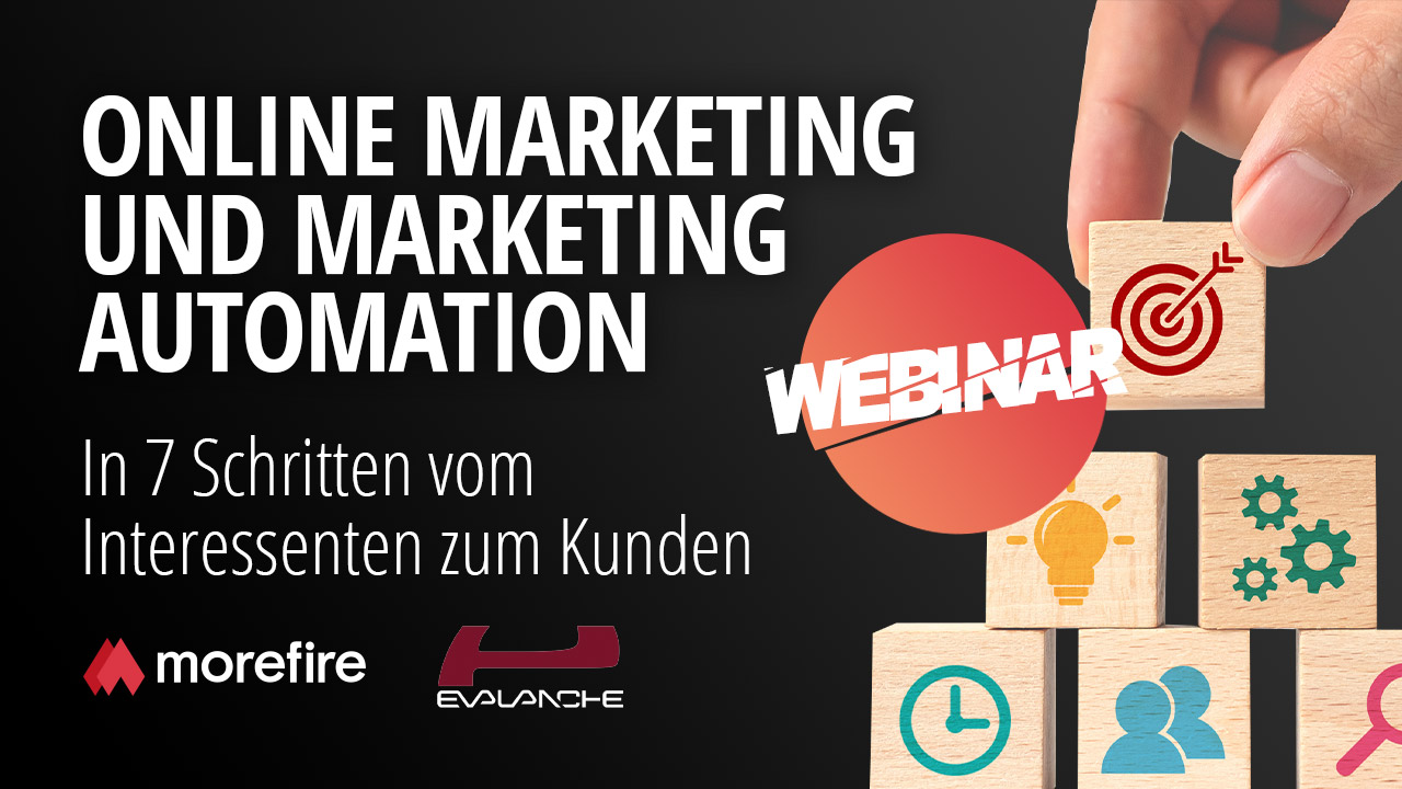 Webinar_Marketing Automation Webinar - In 7 Schritten vom Interessenten zum Kunden_morefire