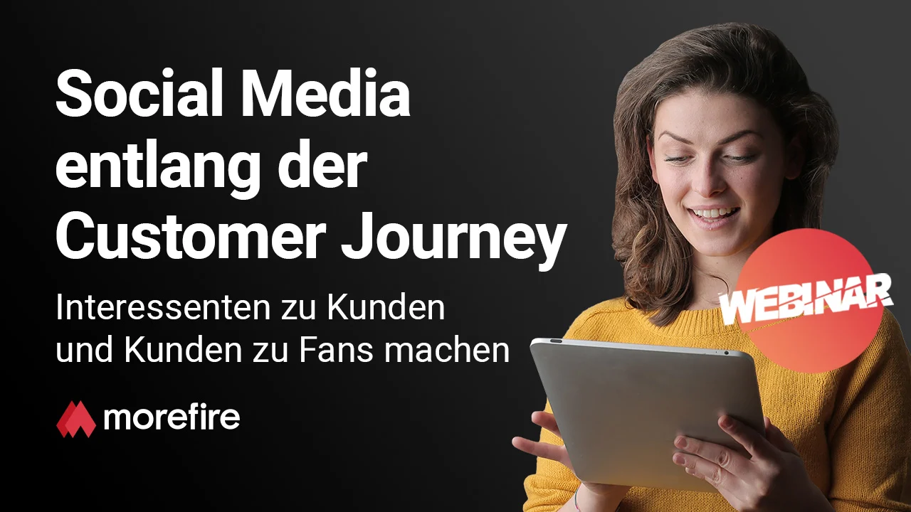 Webinar über Social Media entlang der Customer Journey - Interessenten zu Kunden und Kunden zu Fans machen