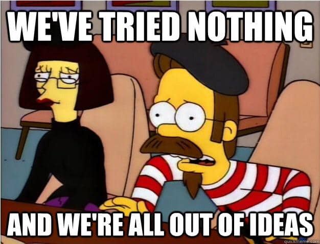 Simpsons Meme mit Ned Flanders im französischen Look und dem Text "We've tried nothing and we're all out of ideas"