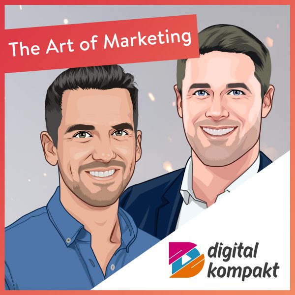 Podcast-Cover The Art of Marketing mit Julius Ewig und Robin Heintze