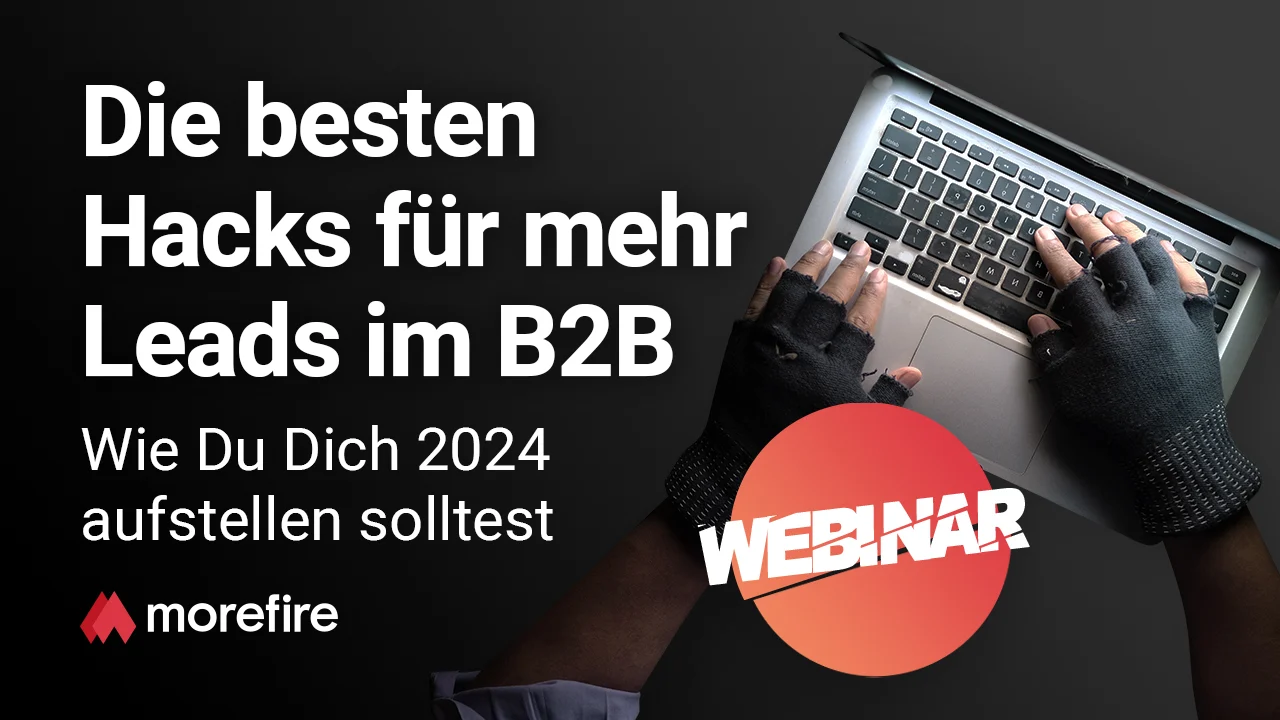 Die besten Hacks für mehr Leads im B2B