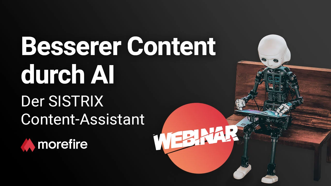 Besserer Content durch AI – Der SISTRIX Content-Assistant