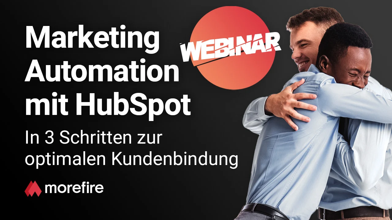 Marketing Automation mit HubSpot – In 3 Schritten zur optimalen Kundenbindung