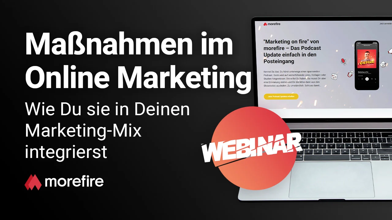 Maßnahmen im Online Marketing – Wie Du sie in Deinen Marketing-Mix integrierst