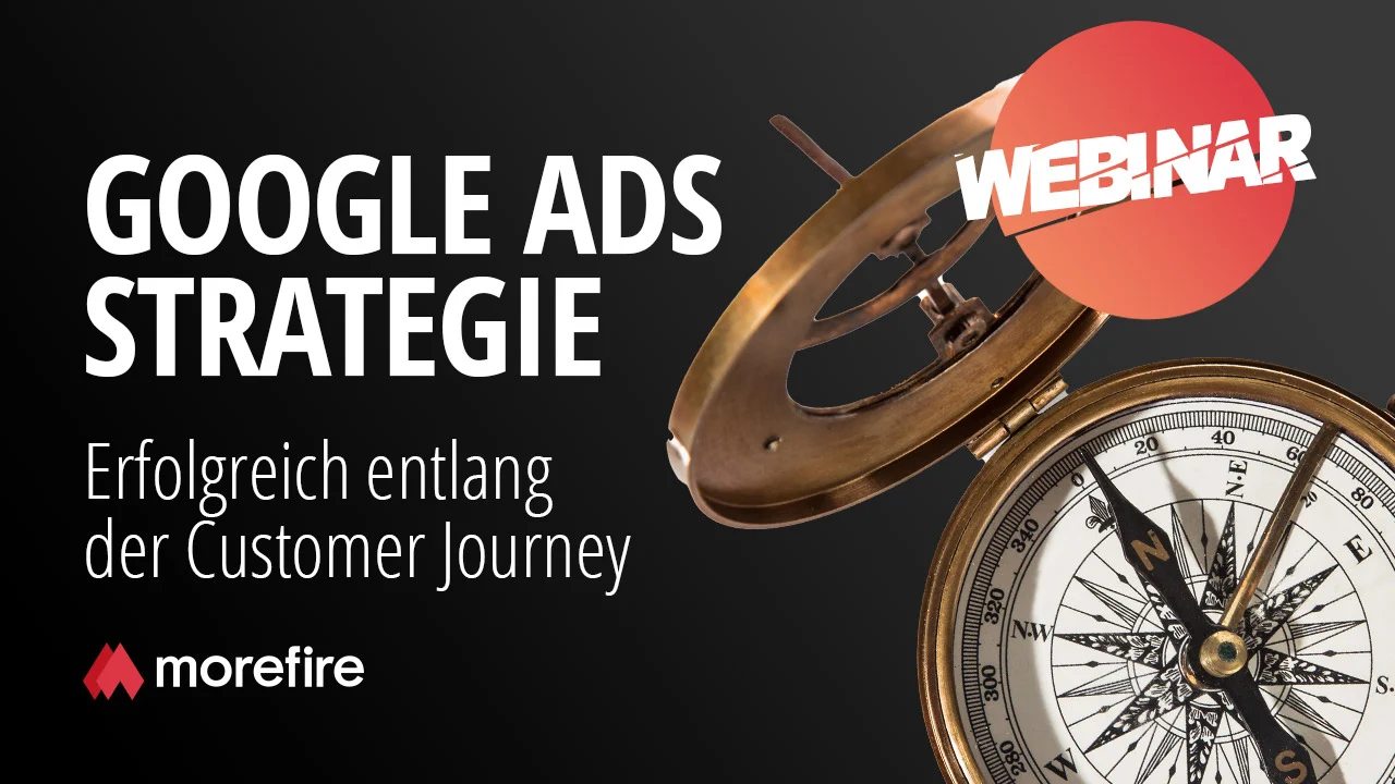 Google Ads Strategien entlang der Customer Journey